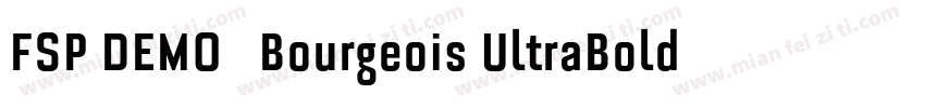 FSP DEMO   Bourgeois UltraBold Reg字体转换